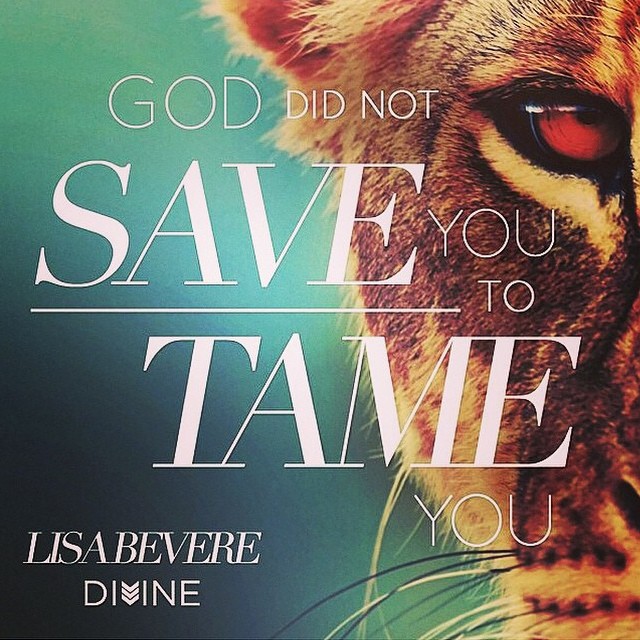 Stunning #Regram from @lisabevere – I cannot get enough of this image or this quote! Indeed He did not save us to tame us – but to break our chains and set us free, loose into the world to boldly spread truth and light and help those who are suffering. Amen!! #truth #quote #qotd #inspiration #HappySunday